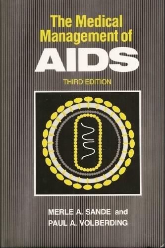 The Medical Management of AIDS