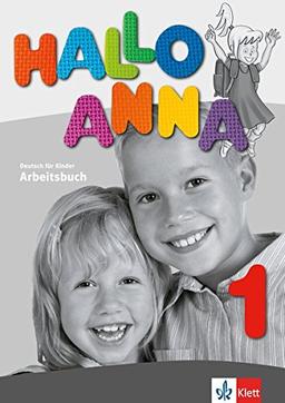 Hallo Anna / Arbeitsbuch 1: Deutsch für Kinder