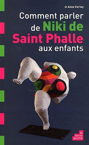 Comment parler de Niki de Saint Phalle aux enfants ?