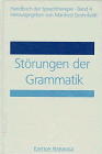 Handbuch der Sprachtherapie, 8 Bde, Bd.4, Störungen der Grammatik