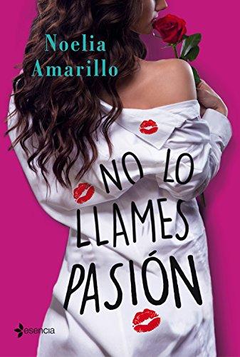 No lo llames pasión (Erótica, Band 2)