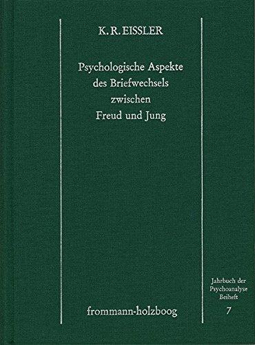 Eissler, Kurt R.: Psychologische Aspekte des Briefwechsels zwischen Freud und Jung. Jahrbuch der Psychoanalyse. Beihefte (JPB 7)