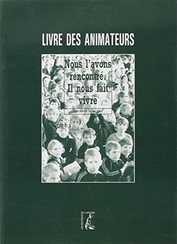 Nous l'avons rencontré, il nous fait vivre : dossier animateur