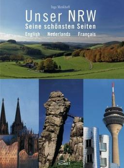 Unser NRW - Seine schönsten Seiten: Deutsch, English, Nederlands, Francais