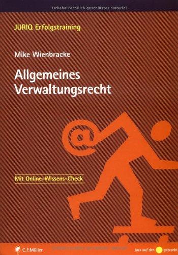 Allgemeines Verwaltungsrecht: JURIQ Erfolgstrainer-Mit Online-Wissens-Check