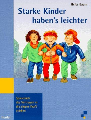 Starke Kinder haben's leichter