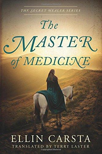 The Master of Medicine (The Secret Healer, Band 2)