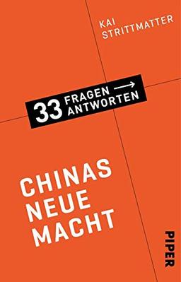 Chinas neue Macht (33 Fragen – 33 Antworten, Band 4)