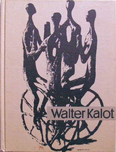 Walter Kalot: Plastiken und Grafiken