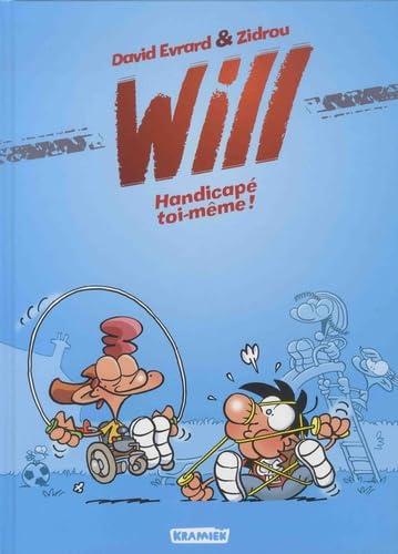 Will. Vol. 2. Handicapé toi-même !