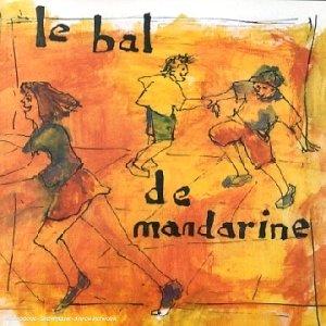 Le Bal de Mandarine