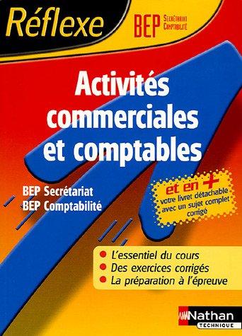 Activités commerciales et comptables, BEP secrétariat et BEP comptabilité