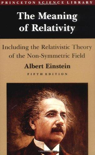 Meaning of Relativity (Princeton Science Library)