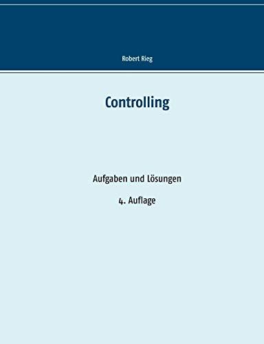 Controlling: Aufgaben und Lösungen