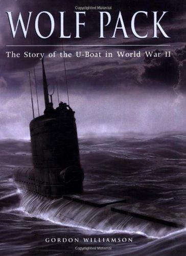 Wolf Pack: The Story of the U-Boat in World War II (General Military)