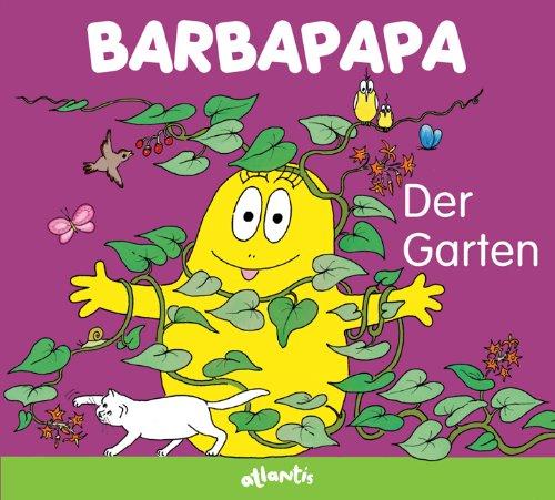 Barbapapa. Der Garten