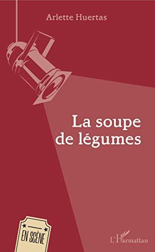 La soupe de légumes