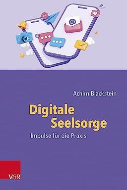 Digitale Seelsorge: Impulse für die Praxis