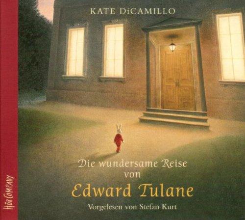 Die wundersame Reise von Edward Tulane: Sprecher: Stefan Kurt, 2 CD, Digipack, 2 Std. 12 Min.