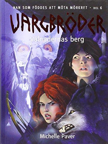 Vargbröder. Vålnadernas berg (Han som föddes att möta mörkret, Band 6)