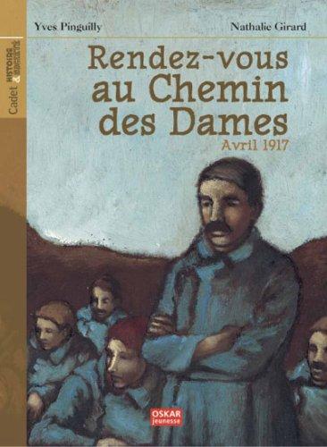 Rendez-vous au chemin des Dames : avril 1917