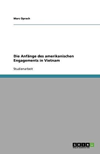 Die Anfänge des amerikanischen Engagements in Vietnam