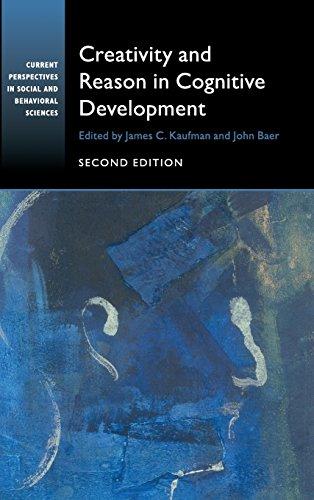 Creativity and Reason in Cognitive Development (Current Perspectives in Social and Behavioral Sciences)