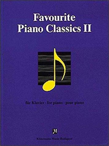 Favourite Piano Classics II - für Klavier = for pinao = pour piano