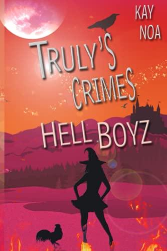 Hell Boyz: Truly's Crimes 3