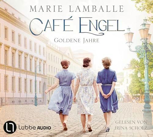 Café Engel: Goldene Jahre. (Café-Engel-Saga, Band 5)