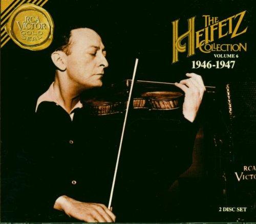 The Heifetz Collection Vol. 6: 1946-1947