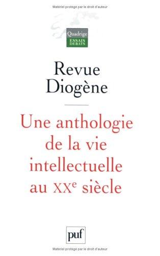 Une anthologie de la vie intellectuelle au XXe siècle