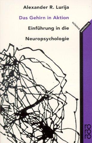 Das Gehirn in Aktion. Einführung in die Neuropsychologie