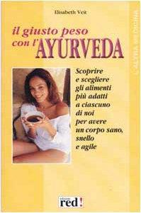 Giusto Peso Con L'ayurveda (Il)