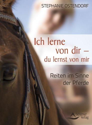 Ich lerne von dir - du lernst von mir - Reiten im Sinne der Pferde