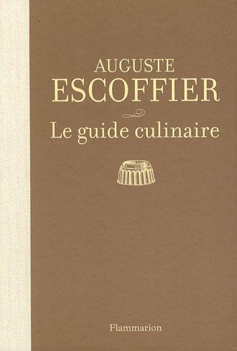 Le guide culinaire : aide-mémoire de cuisine pratique