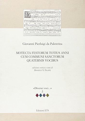 Motecta festorum totius anni cum communi sanctorum quaternis vocibus (Diverse voci)