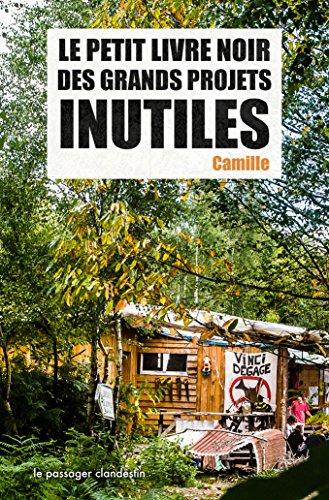 Le petit livre noir des grands projets inutiles