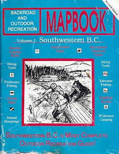 Backroad Mapbook: Southwestern Bc