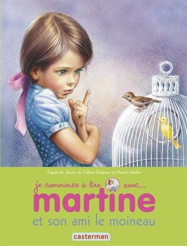 Je commence à lire avec Martine. Vol. 40. Martine et son ami le moineau