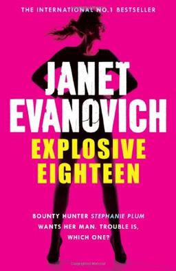 Explosive Eighteen (Stephanie Plum 18)