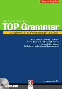 TOP Grammar: Lerngrammatik zum Nachschlagen und Üben inkl. CD-ROM. Deutschsprachige Ausgabe