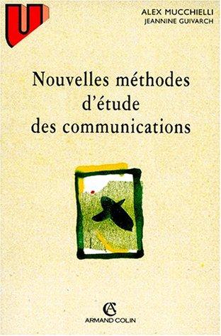 Nouvelles méthodes d'étude des communications