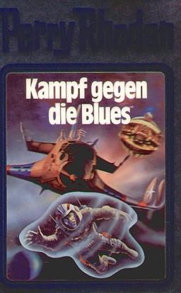 Kampf gegen die Blues. Perry Rhodan 20. (Perry Rhodan Silberband)