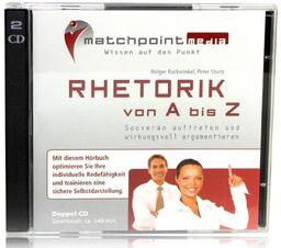 Rhetorik von A - Z / Rhetorik Hörbuch / Rhetorik CDs zum Rhetorik verbessern