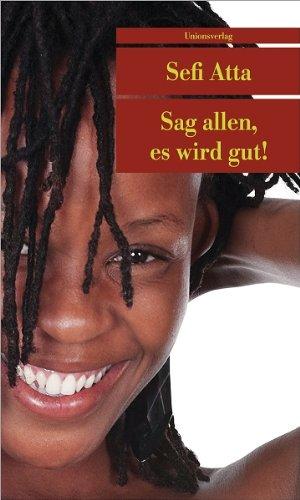 Sag allen, es wird gut!