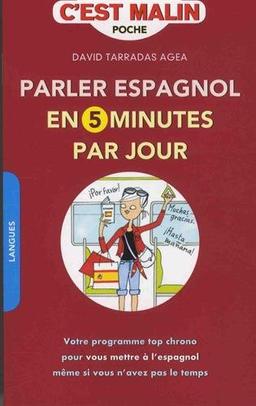 Parler espagnol en 5 minutes par jour