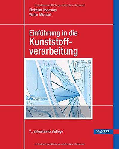 Einführung in die Kunststoffverarbeitung