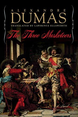 The Three Musketeers: A Novel (Musketeers Cycle, 1)