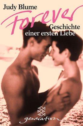 Forever, Geschichte einer ersten Liebe